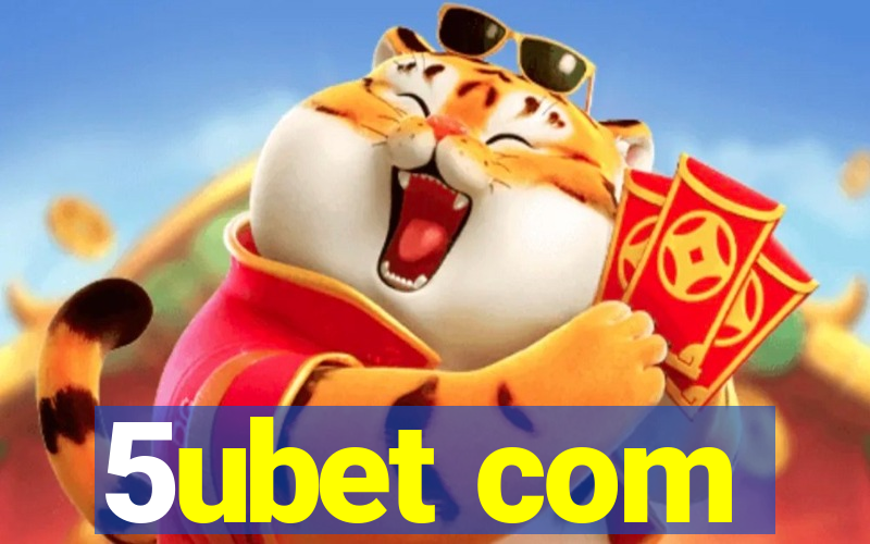 5ubet com